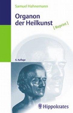 Organon der Heilkunst - Hahnemann, Samuel