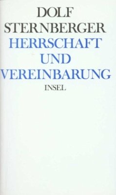 Herrschaft und Vereinbarung / Schriften 3 - Sternberger, Dolf