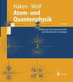 Atom- und Quantenphysik - Haken, Hermann;Wolf, Hans Christoph