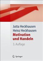 Motivation und Handeln - Heckhausen, Jutta / Heckhausen, Heinz (Hgg.)