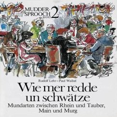 Wie mer redde un schwätze / Muddersprooch Bd.2 - Lehr, Rudolf;Waibel, Paul