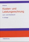 Lern- und Arbeitsbuch / Kostenrechnung und Leistungsrechnung