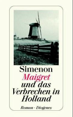 Maigret und das Verbrechen in Holland - Simenon, Georges