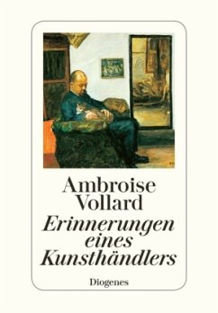 Erinnerungen eines Kunsthändlers - Vollard, Ambroise