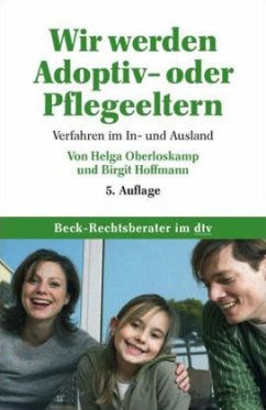 Wir werden Adoptiv- oder Pflegeeltern - Oberloskamp, Helga