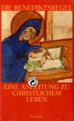 Die Benediktsregel - Benedikt von Nursia