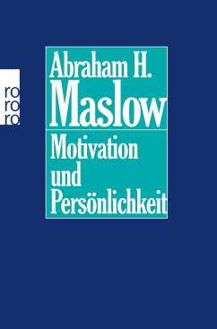 Motivation und Persönlichkeit - Maslow, Abraham H.