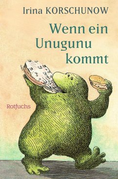 Wenn ein Unugunu kommt - Korschunow, Irina