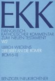 Der Brief an die Römer / Evangelisch-Katholischer Kommentar zum Neuen Testament (EKK) Bd.6/2, Tl.2