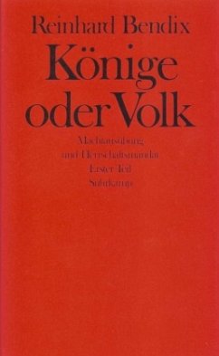 Könige oder Volk, in 2 Bdn. - Bendix, Reinhard