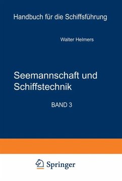 Seemannschaft und Schiffstechnik / Handbuch für die Schiffsführung, 3 Bde. in 7 Tl.-Bdn. Bd.3A, Tl.A - Müller, Johannes; Krauß, Joseph
