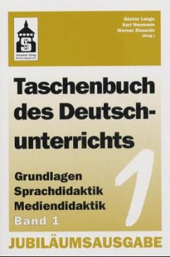 Taschenbuch des Deutschunterrichts, 2 Bde. - Lange, Günter / Neumann, Karl / Ziesenis, Werner