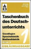 Grundlagen, Sprachdidaktik, Mediendidaktik / Taschenbuch des Deutschunterrichts Bd.1