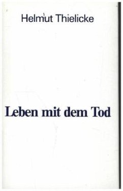 Leben mit dem Tod - Thielicke, Helmut