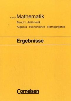 Arithmetik, Ergebnisheft / Mathematik Bd.1 - Kusch, Lothar