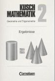 Geometrie und Trigonometrie, Ergebnisse / Mathematik, Neuausgabe Bd.2