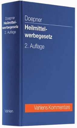 Heilmittelwerbegesetz (HWG), Kommentar Heilmittelwerbegesetz (HWG), Kommentar