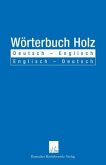 Wörterbuch Holz, Deutsch-Englisch, Englisch-Deutsch