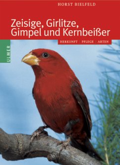 Zeisige, Girlitze, Gimpel und Kernbeißer - Bielfeld, Horst