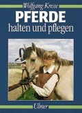 Pferde halten und pflegen