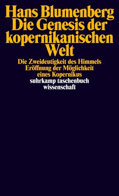 Die Genesis der kopernikanischen Welt - Blumenberg, Hans