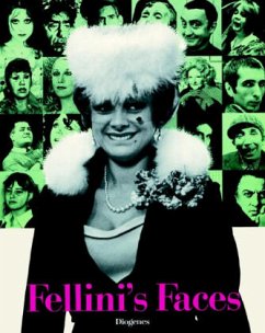 Fellini's Faces - Fellini, Federico