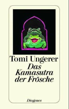 Das Kamasutra der Frösche - Ungerer, Tomi