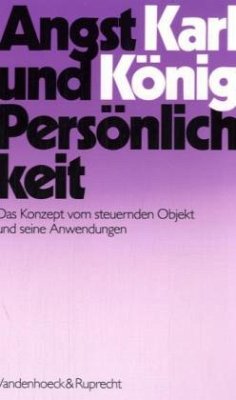 Angst und Persönlichkeit - König, Karl