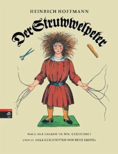 Der Struwwelpeter oder lustige Geschichten und drollige Bilder - Hoffmann, Heinrich
