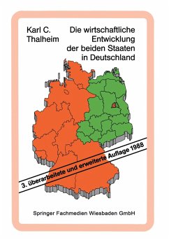 Die wirtschaftliche Entwicklung der beiden Staaten in Deutschland - Thalheim, Karl C.