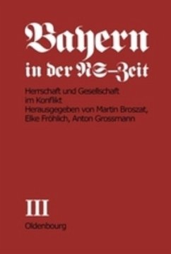 Herrschaft und Gesellschaft im Konflikt - Fröhlich-Broszat, Elke / Grossmann, Anton (Hgg.)