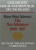 Die Ära Adenauer 1949-1957 / Geschichte der Bundesrepublik Deutschland, 5 Bde. in 6 Tl.-Bdn. Bd.2