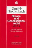 GmbH-Taschenbuch, Steuerrecht und Gesellschaftsrecht von A-Z