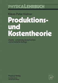 Produktions- und Kostentheorie - Kistner, Klaus-Peter