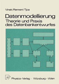 Datenmodellierung: Theorie und Praxis des Datenbankentwurfs - Vinek, Günther; Rennert, Paul Fr.; Tjoa, A Min