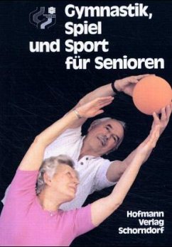 Gymnastik, Spiel und Sport für Senioren - Baur, Robert;Egeler, Robert