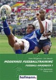 Fußball-Handbuch 1. Modernes Fußballtraining