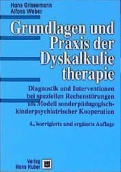 Grundlagen und Praxis der Dyskalkulietherapie - Grissemann, Hans; Weber, Alfons