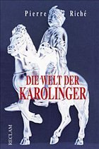 Die Welt der Karolinger - Riché, Pierre