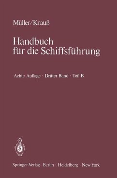Seemannschaft und Schiffstechnik / Handbuch für die Schiffsführung, 3 Bde. in 7 Tl.-Bdn. Bd.3B, Tl.B - Müller, Johannes; Krauß, Joseph