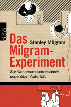 Das Milgram-Experiment - (Milgram, Stanley)