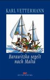 Barawitzka segelt nach Malta