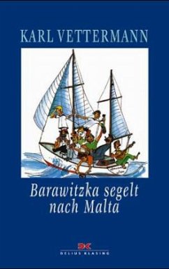 Barawitzka segelt nach Malta - Vettermann, Karl