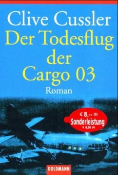 Der Todesflug der Cargo / Dirk Pitt Bd.4 - Cussler, Clive