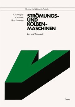 Strömungs- und Kolbenmaschinen - Wagner, Hermann Th.; Fischer, Klaus J.; Frommann, Joachim-Dietrich von