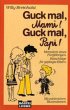 Guck mal Mami!, guck mal Papi! - Bild 1