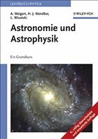 Astronomie und Astrophysik - Weigert, Alfred / Wendker, Heinrich Johannes / Wisotzki, Lutz