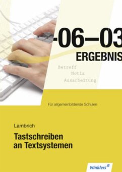 Tastschreiben an Textsystemen für allgemein bildende Schulen - Lambrich, Hans;Lambrich, Margit