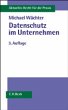 Datenschutz im Unternehmen - Bild 1