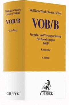 Vergabe- und Vertragsordnung für Bauleistungen, Teil B (VOB/B) - Nicklisch, Fritz / Weick, Günter